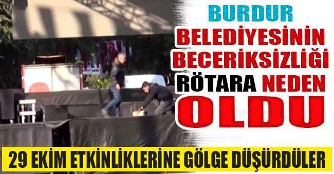 BURDUR BELEDİYESİNİN BECERİKSİZLİĞİ RÖTARA NEDEN OLDU