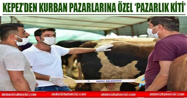 Kepez’den kurban pazarlarına özel ‘Pazarlık Kiti’