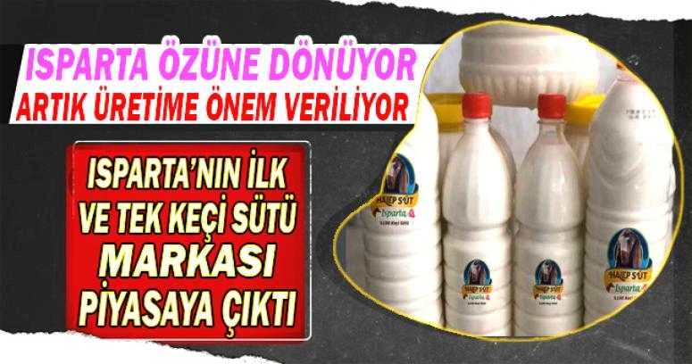 ISPARTA’NIN İLK VE TEK KEÇİ SÜTÜ MARKASI PİYASAYA ÇIKTI