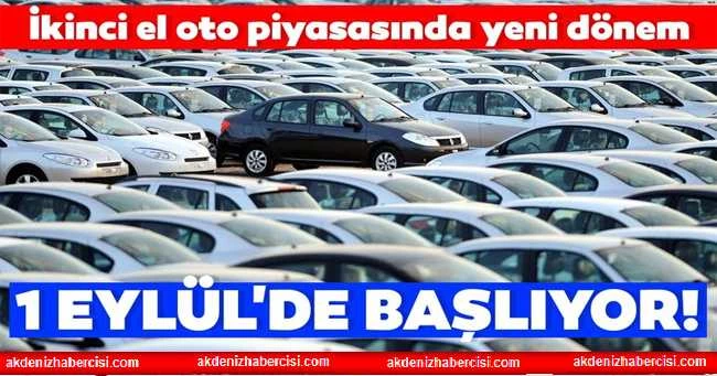 İkinci el oto piyasasında yeni dönem! 1 Eylül