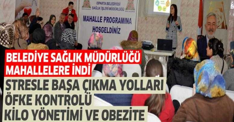 ISPARTA BELEDİYE SAĞLIK MÜDÜRLÜĞÜ MAHALLELERE İNDİ Kaynak: BELEDİYE SAĞLIK MÜDÜRLÜĞÜ MAHALLELERE İNDİ