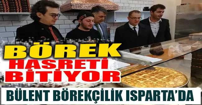 BÜLENT BÖREKÇİLİK ISPARTA