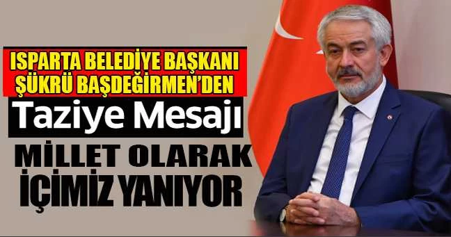Başkan Başdeğirmen’den taziye mesajı