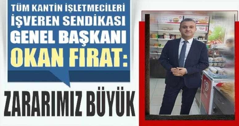 FIRAT: ZARARIMIZ BÜYÜK