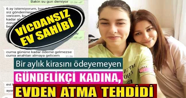 Bir aylık kirasını ödeyemeyen gündelikçi kadına, evden atma tehdidi