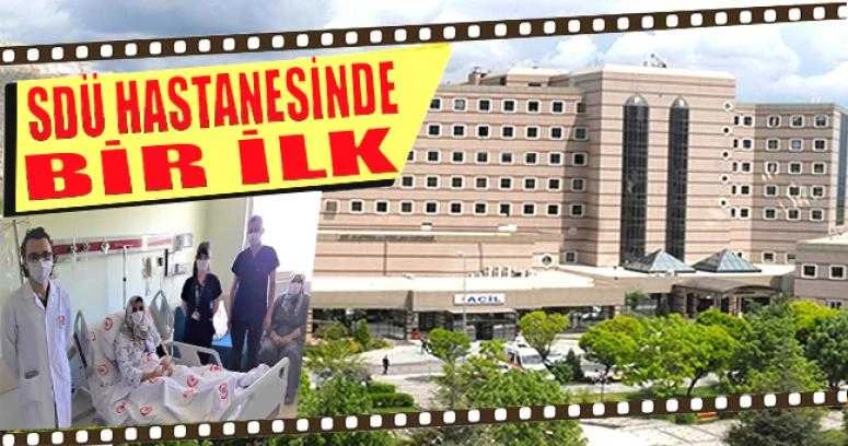 SDÜ Hastanesinden Bir İlk