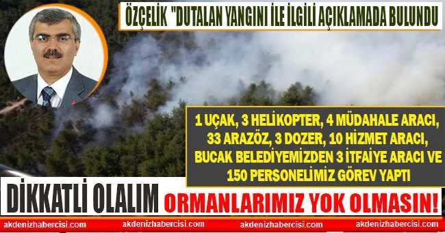 Özçelik: Ormanlarımız yok olmasın!