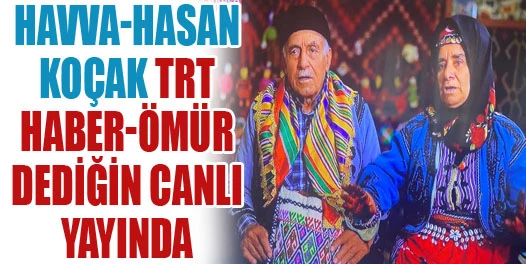 BURDUR-Aziziye Köyünden Havva-Hasan Koçak TRT HABER-ÖMÜR DEDİĞİN Canlı yayında