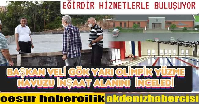 BAŞKAN VELİ GÖK YARI OLİMPİK YÜZME  HAVUZU İNŞAAT ALANINI  İNCELEDİ