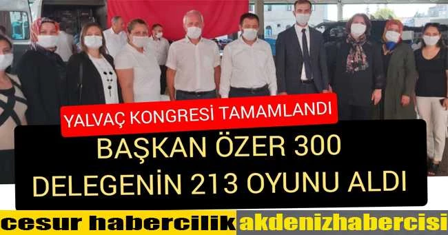 Başkan Özer 300 delegenin 213 oyunu aldı