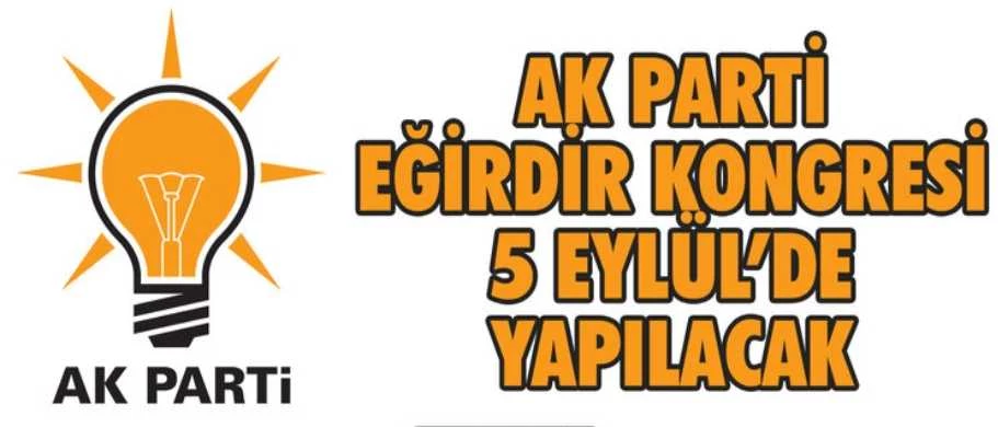 Ak Parti Yalvaç Kongresi 6 Eylül’de yapılacak