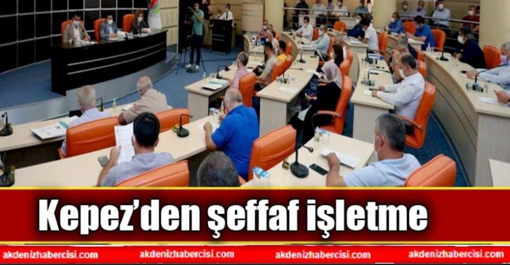 Kepez’den şeffaf işletme