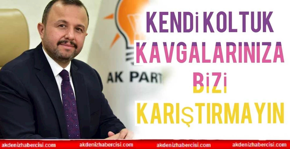 Kendi Koltuk Hesaplarınıza Bizi Karıştırmayın