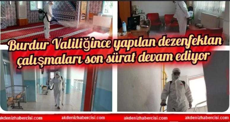 Burdur Valiliğince yapılan dezenfektan çalışmaları son sürat devam ediyor