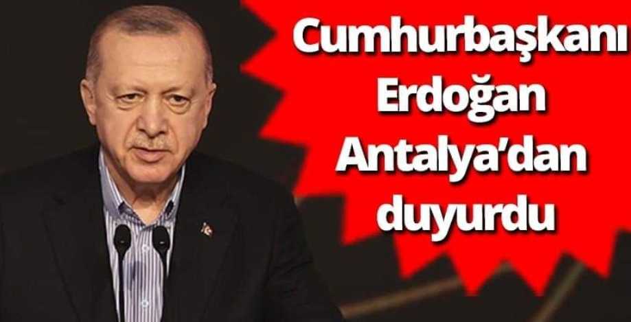 Başkan Erdoğan Antalya