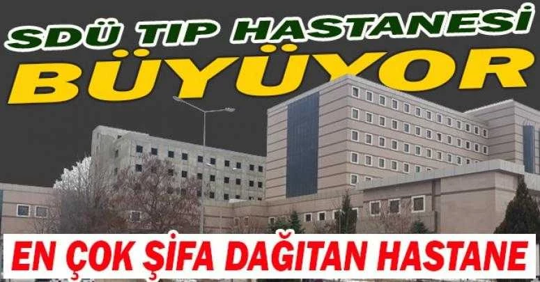 SDÜ TIP HASTANESİ BÜYÜYOR